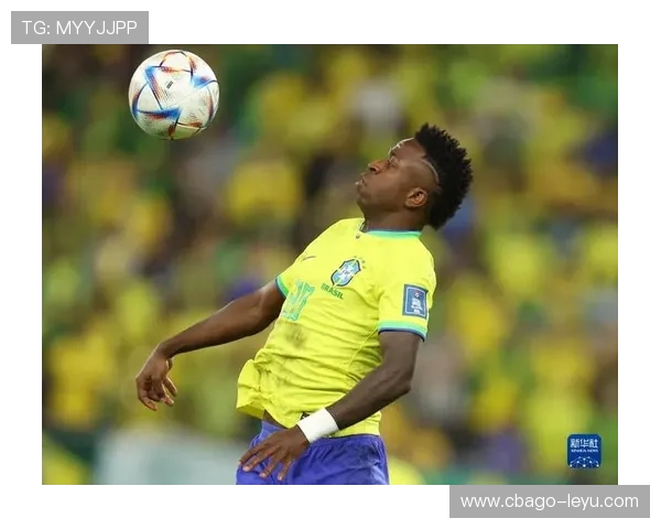 巴西锋将维尼修斯状态再引关注